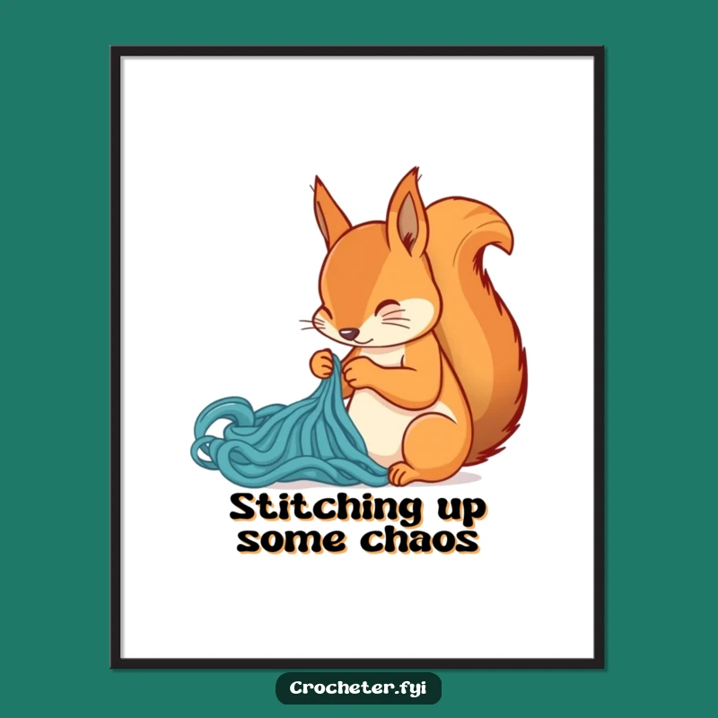 Funny Squirrel Stitch Poster: Artistic, Humorous Wall Art for Crafting Enthusiasts