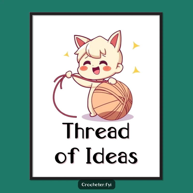 Funny Yarn Pulling Poster: Enthusiastic Crafter Art for Your Walls