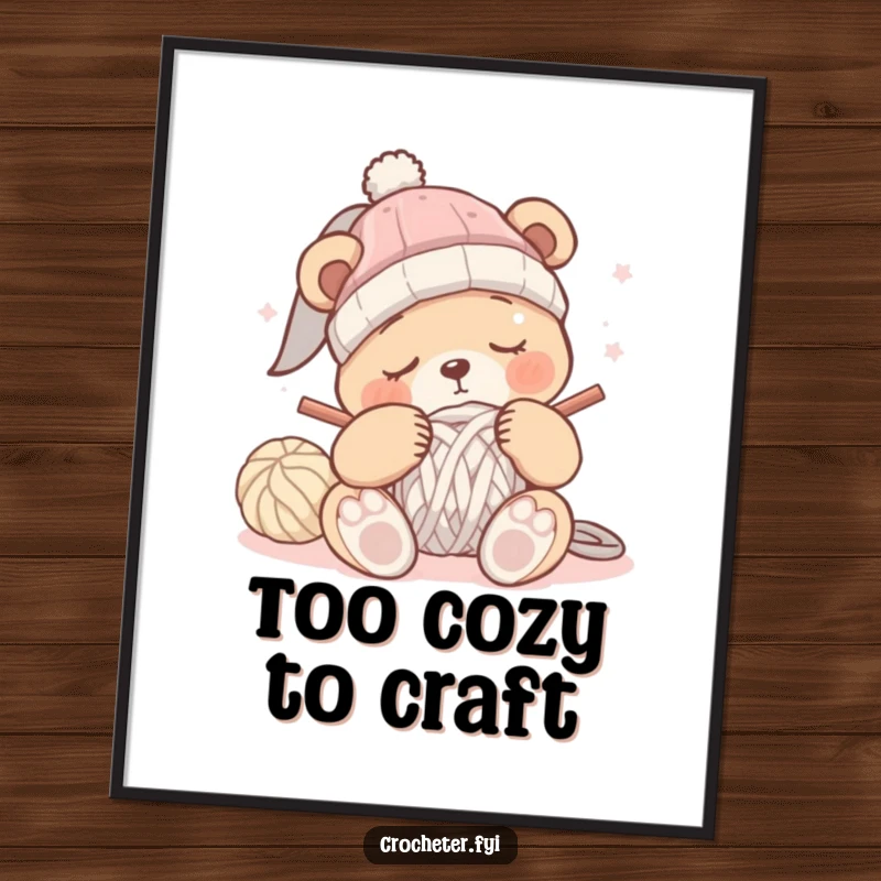 Funny sleepy bear crochet poster showing a bear trying to crochet a hat while dozing off, creating a peaceful scene.