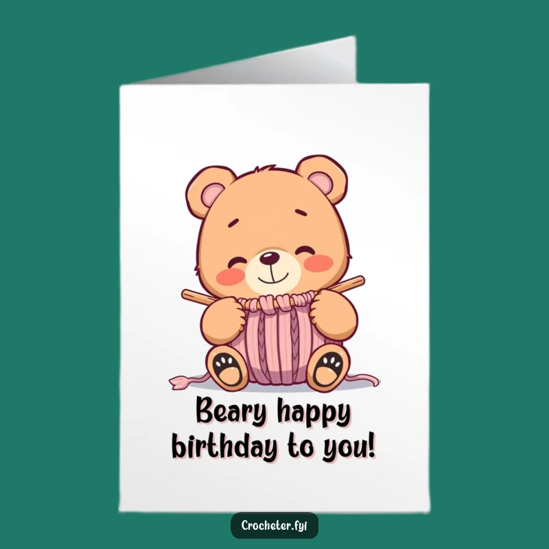 Free Printable Birthday Card: Happy Bear Knitting, DIY Downloadable Greeting for Cozy Celebrations