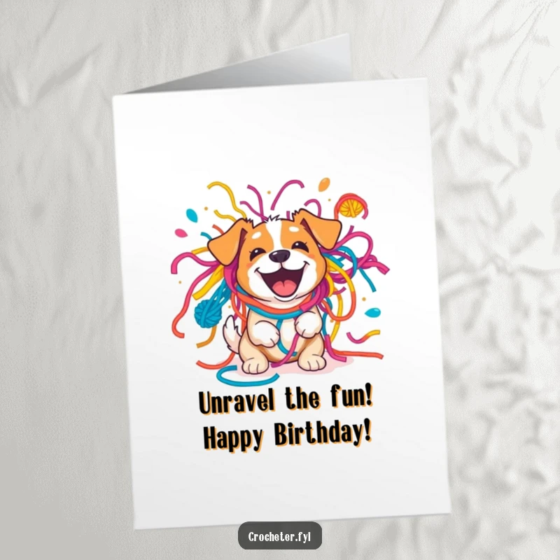 Funny Free Printable Birthday Card: Excited dog in a colorful yarn explosion, perfect for a playful DIY greeting
