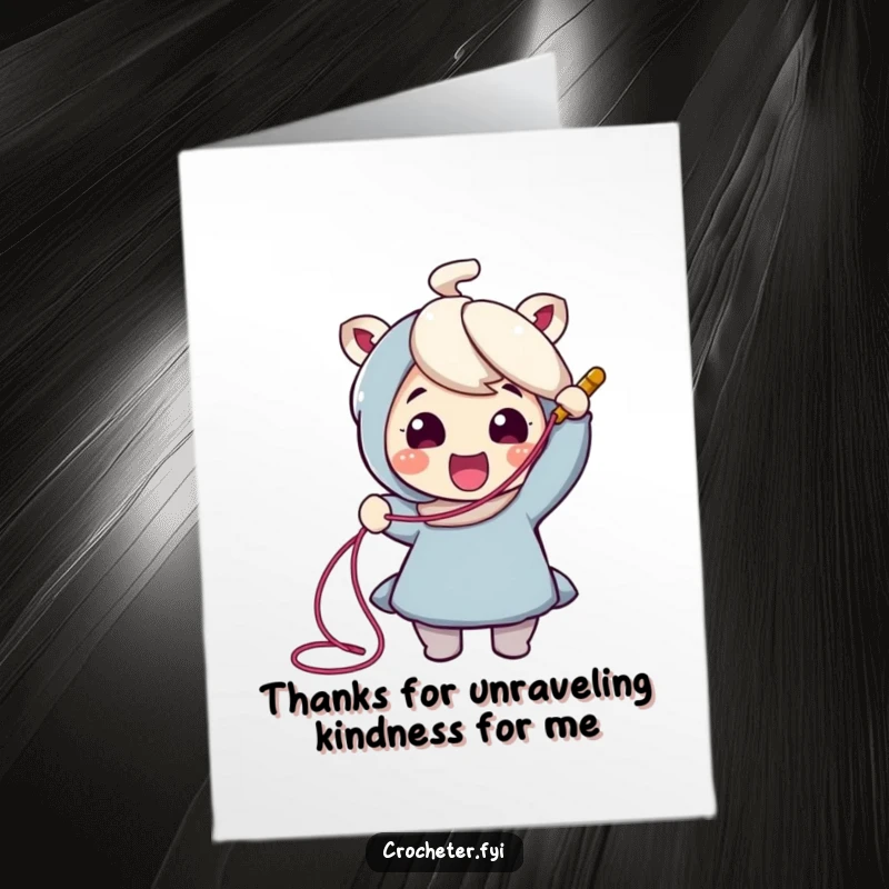 Funny Free Printable Thank You Card: Cheerful character pulling a long thread from a crochet hook, conveying thanks with humor.