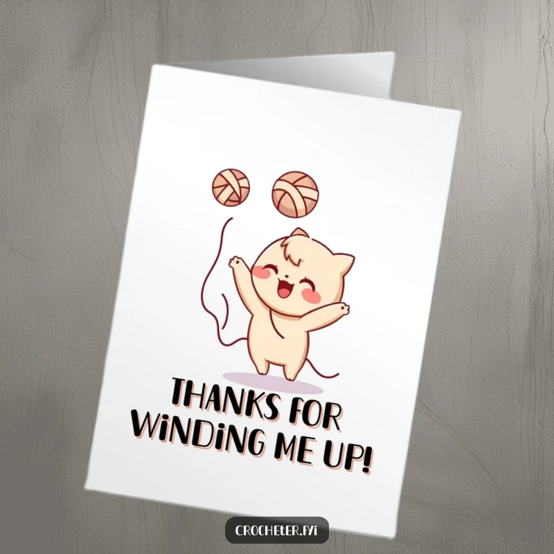Funny Free Printable Thank You Card with a character hilariously tossing yarn, conveying thanks with a smile and humor.