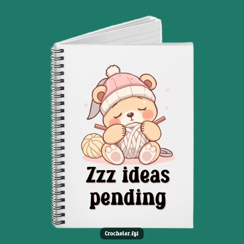 Funny Sleepy Bear Crochet Notebook: Hilarious Journal for Napping Crafters